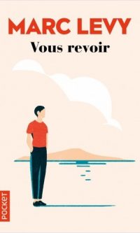 Marc LEVY – Vous revoir – Poche
