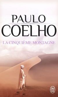 Paulo COELHO – La Cinquième Montagne – Poche