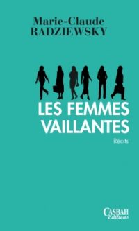 Malek HADDAD – Les femmes vaillantes – Broché
