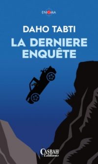 Daho TABTI – La dernière enquête – Broché