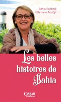 Bahia RACHEDI – Othmane AOUDJIT – Les belles histoires de Bahia – Broché