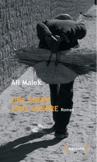 Ali MALEK – Une année sans guerre – Broché