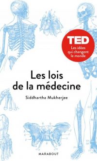 Siddhartha MUKHERJEE – Les lois de la médecine – Broché
