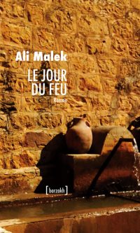 Ali MALEK – Le jour du feu – Broché