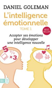 Daniel GOLEMAN – L&rsquo;intelligence émotionnelle – Poche
