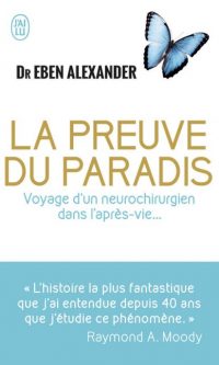 Eben ALEXANDER – La preuve du Paradis – Poche