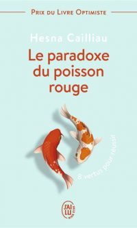Hesna CAILLIAU – Le paradoxe du poisson rouge – Poche