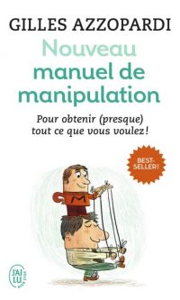 Gilles AZZOPARDI- Nouveau manuel de manipulation – Poche