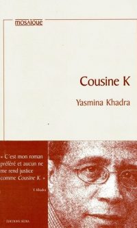 Yasmina KHADRA- Cousine K – Broché