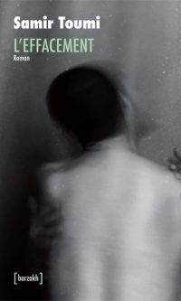 Samir TOUMI- L&rsquo;effacement – Broché