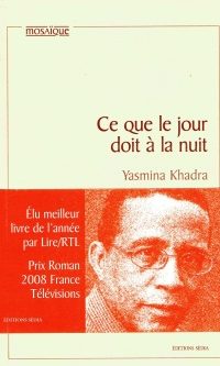 Yasmina KHADRA- Ce que le jour doit à la nuit – Broché