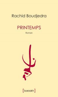 Rachid BOUDJEDRA – Printemps – Broché