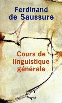 Ferdinand de SAUSSURE – Cours de linguistique générale – Broché