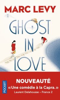 Marc LEVY - Ghost in Love - Poche